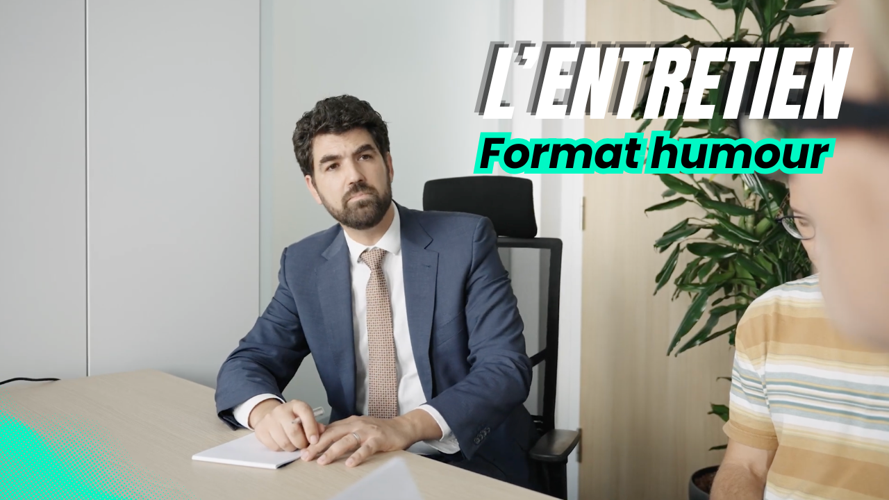L'entretien : format humour